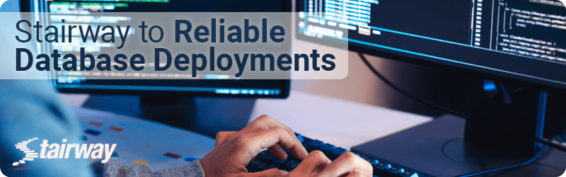 Stairway To Reliable Database Deployments