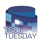 T-SQL Tuesday #62